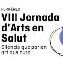 Obertes les inscripcions a la VIII Jornada d’Arts en Salut