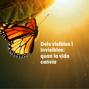 Dols visibles i invisibles: una jornada per reflexionar sobre les pèrdues que transformen la vida